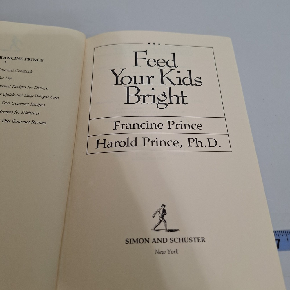 Feed Your Kids Bright Francine Prince Harold Prince, Ph D Vintage 1987